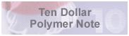 Ten Dollar Polymer Note